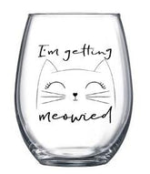 I'm Getting Meowied Wine Glass - Aspen Lane 