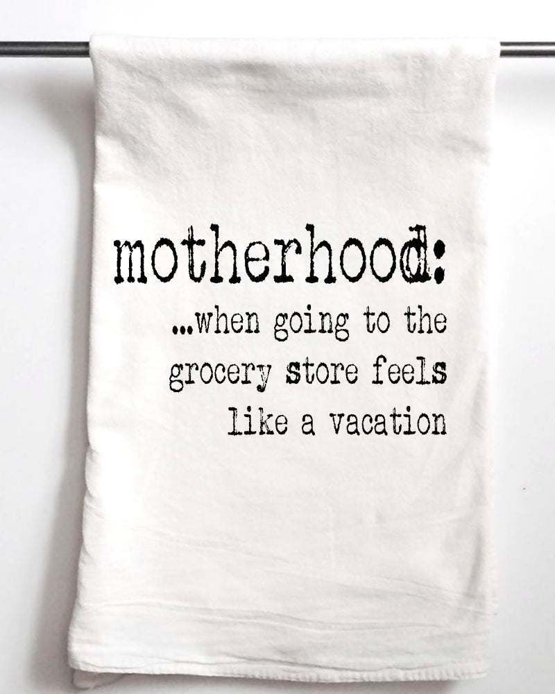 Motherhood Vacation Flour Sack Towel - Aspen Lane 