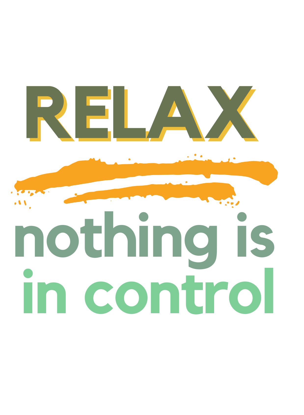 Relax Nothing is in control sticker PACK OF 10